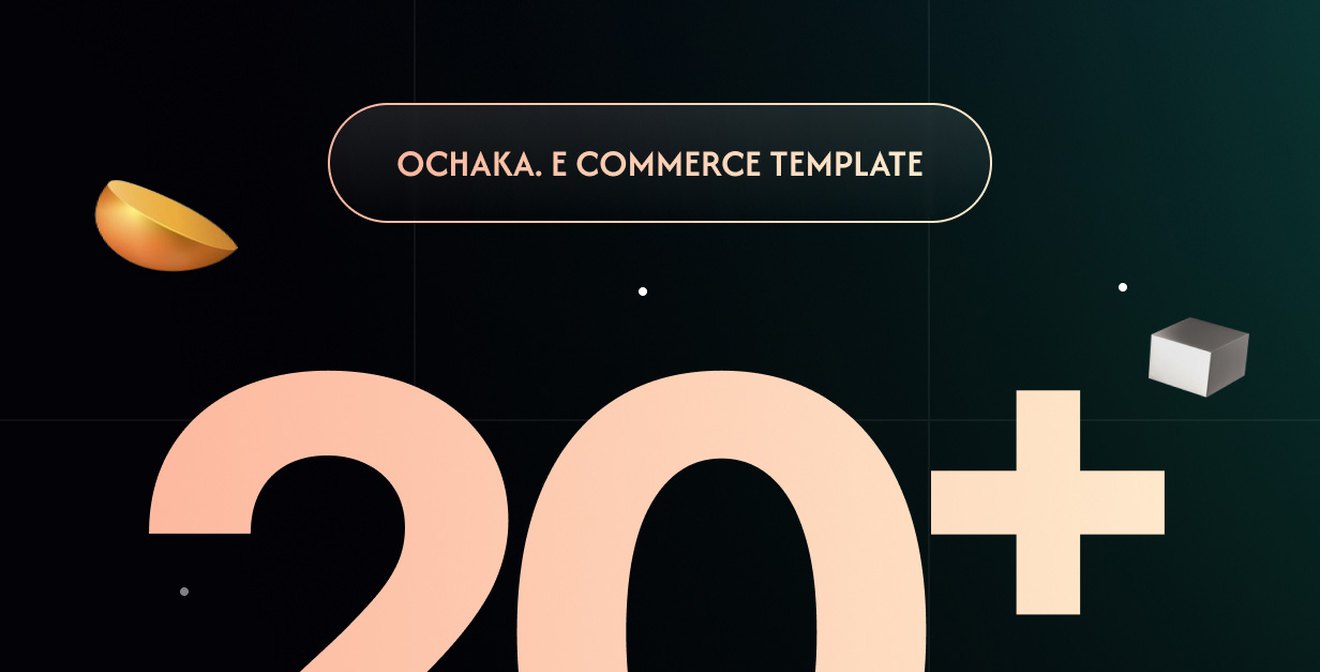 Ochaka. | Multipurpose eCommerce Figma Template